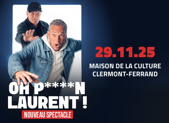Laurent Baffie, Putain Laurent à Clermont